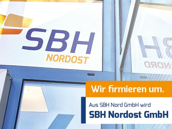 Aus SBH Nord GmbH wird SBH Nordost GmbH